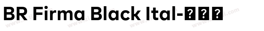 BR Firma Black Ital字体转换